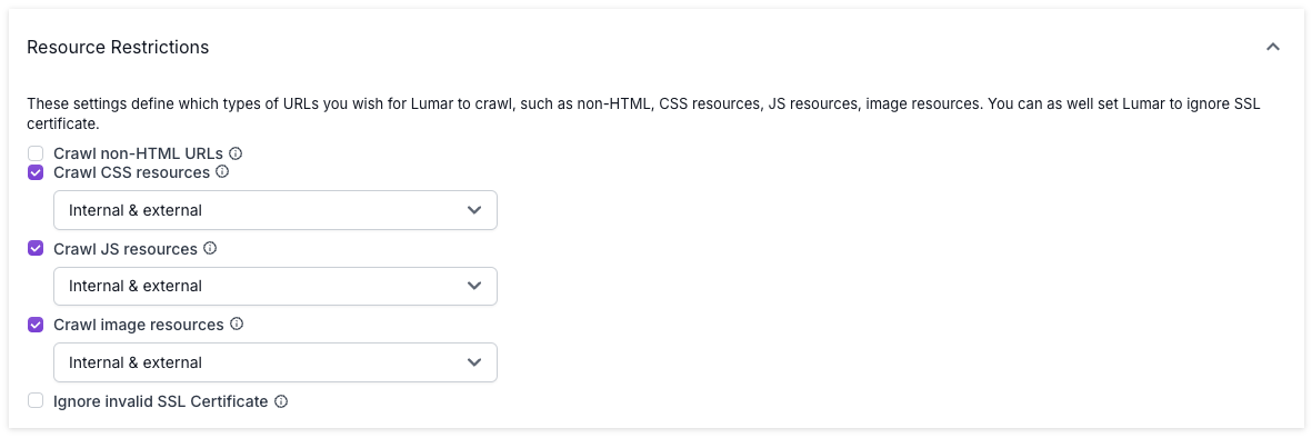 Screenshot of the Resource Restrictions option in Advanced Settings, showing checkboxes to specify whether to crawl non-HTML URLs, CSS resources, JS resources, and image resources, drop downs to specify whether to crawl internal, external or both, and a checkbox to specify whether to ignore invalid SSL certificates.