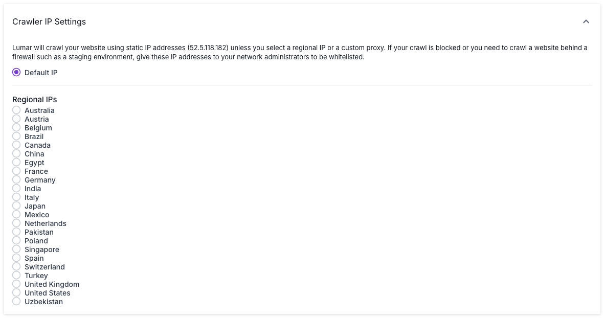 Screenshot of the Crawler IP Settings in Advanced Settings, showing a radio button to use the default IP address, or regional IPs for Australia, Austria, Belgium, Brazil, Canada, China, Egypt, France, Germany, India, Italy, Japan, Mexico, Netherlands, Pakistan, Poland, Singapore, Spain, Switzerland, Turkey, the UK, the US, or Uzbekistan.